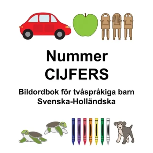 Svenska-Holländska Nummer/CIJFERS Bildordbok för tvåspråkiga barn
