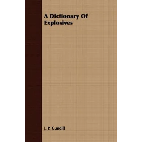 A Dictionary Of Explosives