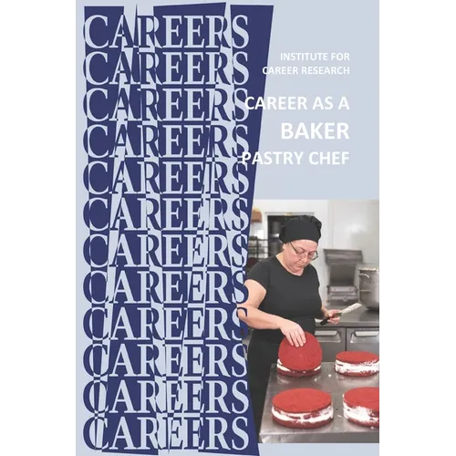 Career as a Baker: Pastry Chef