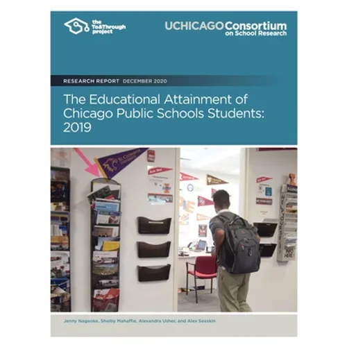 The Educational Attainment of Chicago Public Schools Students: 2019