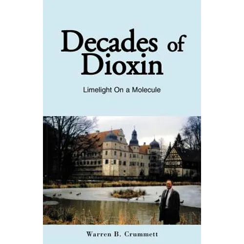 Decades of Dioxin