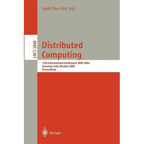 Distributed Computing: 17th International Conference, Disc 2003, Sorrento, Italy, October 1-3, 2003, Proceedings