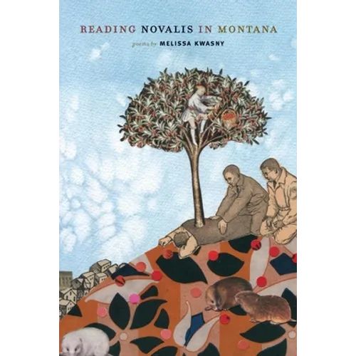 Reading Novalis in Montana
