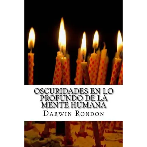 Oscuridades en lo Profundo de la Mente Humana