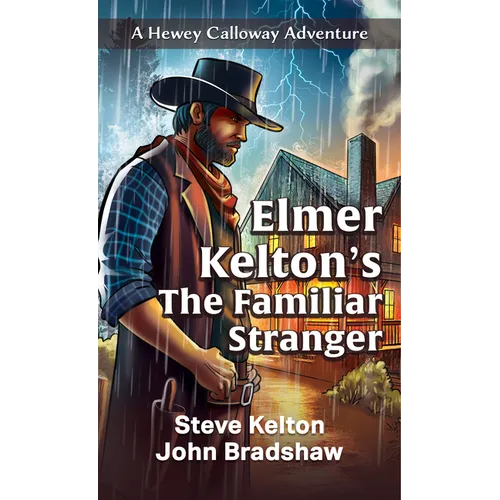 Elmer Kelton's the Familiar Stranger