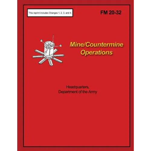 Mine/Countermine Operations: FM 20-32