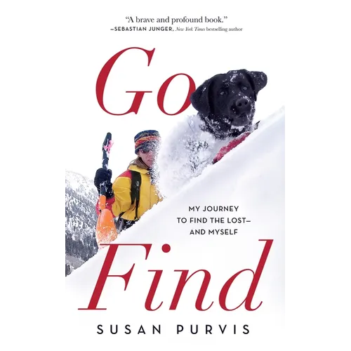 Go Find: My Journey to Find the Lost--And Myself
