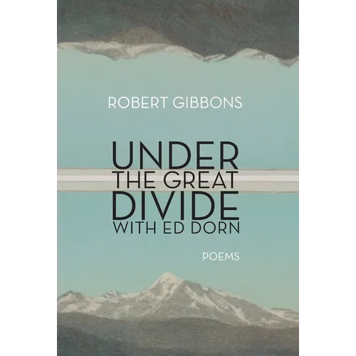 Under the Great Divide with Ed Dorn
