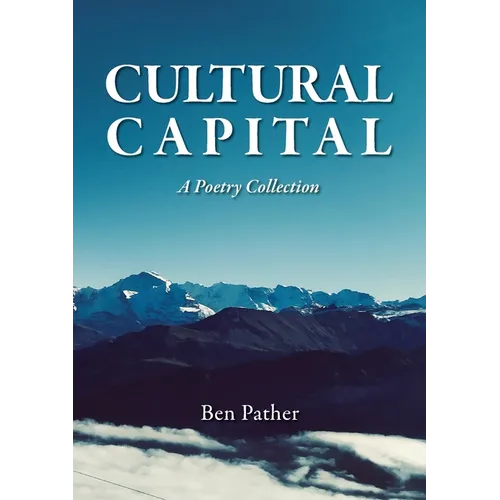 Cultural Capital: A Poetry Collection