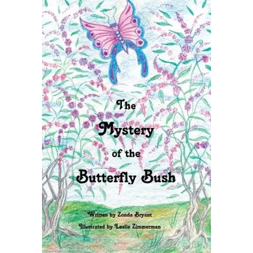 The Mystery of the Butterfly Bush