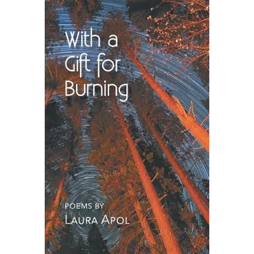 With a Gift for Burning