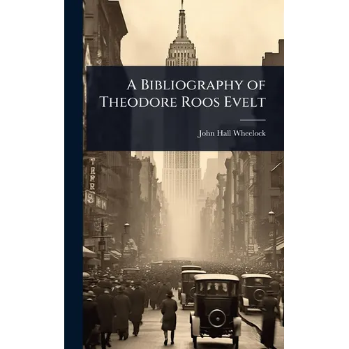 A Bibliography of Theodore Roos Evelt