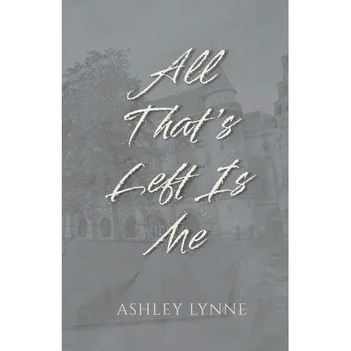 All That's Left Is Me