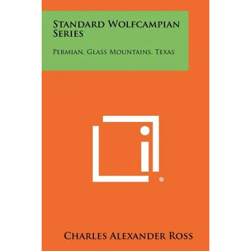 Standard Wolfcampian Series: Permian, Glass Mountains, Texas