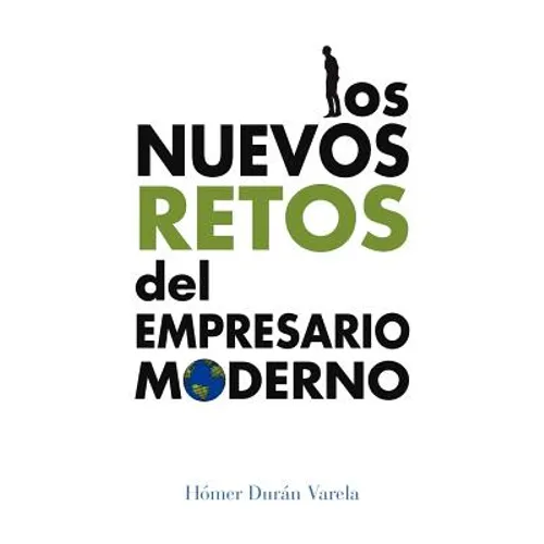 Los Nuevos Retos del Empresario Moderno