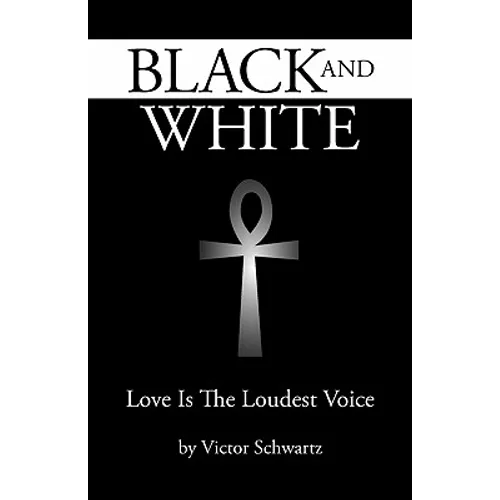 Black and White: Love Is the Loudest Voice
