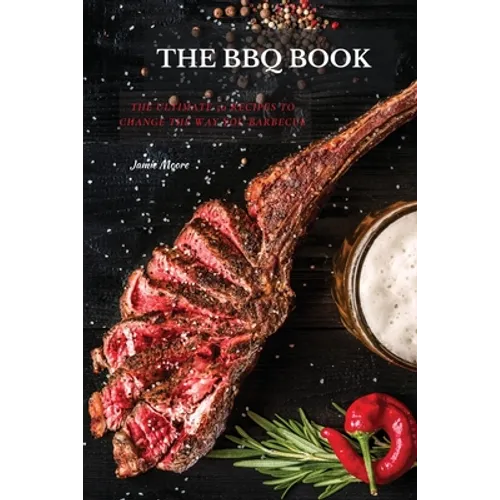 The BBQ Books: The Ultimate 50 Recipes to change the way you barbecue