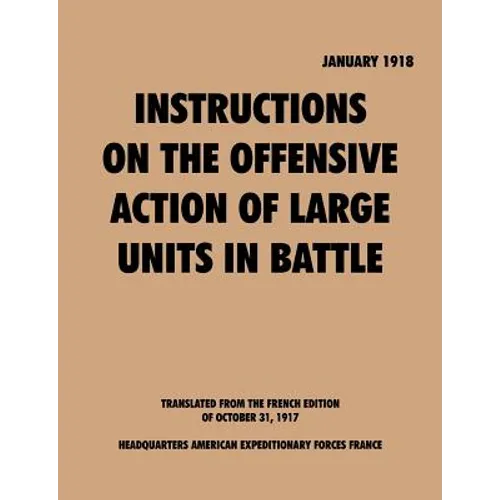 Instruction on the Offensive Action of Large Units in Battle