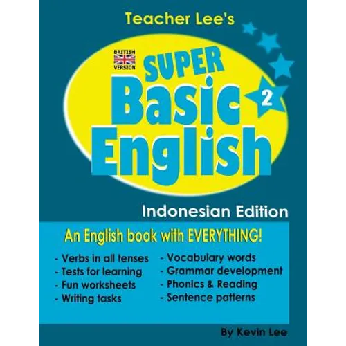 Teacher Lee's Super Basic English 2 - Indonesian Edition (British Version)