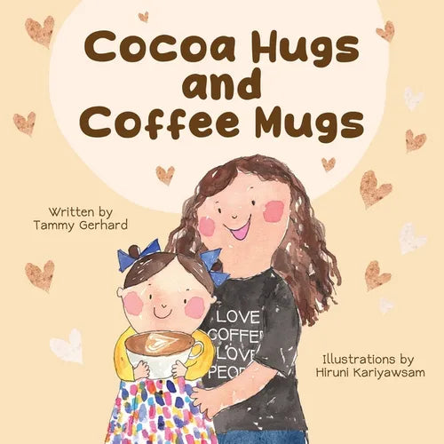 Cocoa Hugs and Coffee Mugs - Paperback
