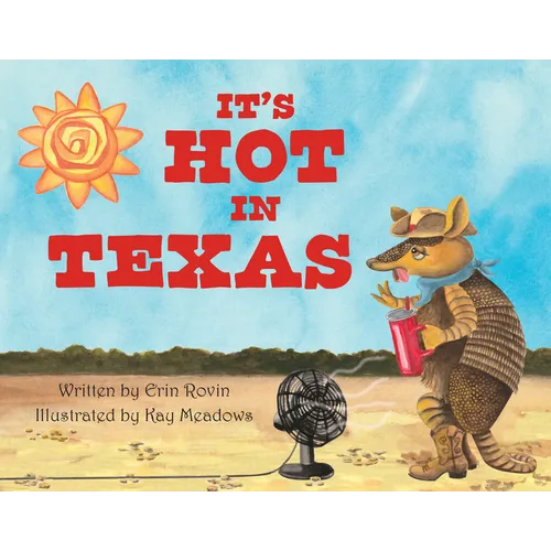 It's Hot in Texas