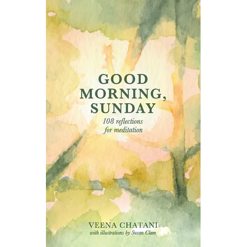 Good Morning, Sunday: Reflections for meditation