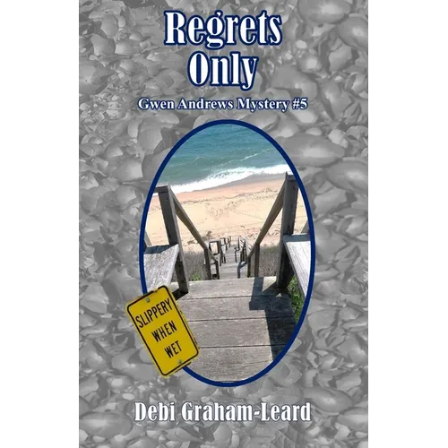Regrets Only: Gwen Andrews Mystery #5