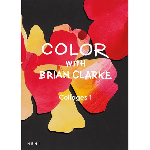 Color with Brian Clarke: Collages 1