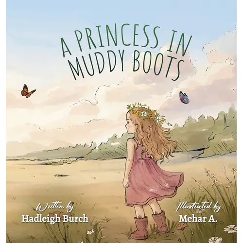A Princess in Muddy Boots
