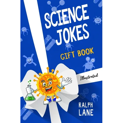 Science Jokes: Gift Book for Teachers, Students, Family, and Friends