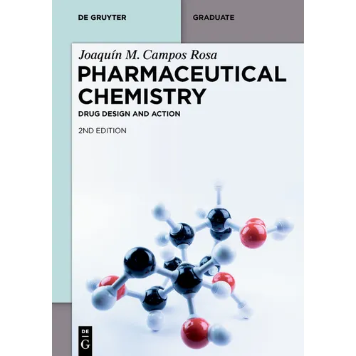 Pharmaceutical Chemistry: Drug Design and Action