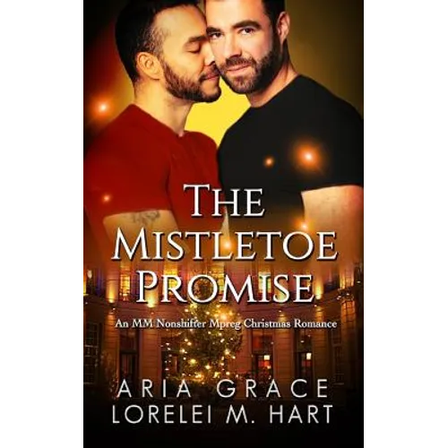 The Mistletoe Promise: An MM Nonshifter MPreg Christmas Romance