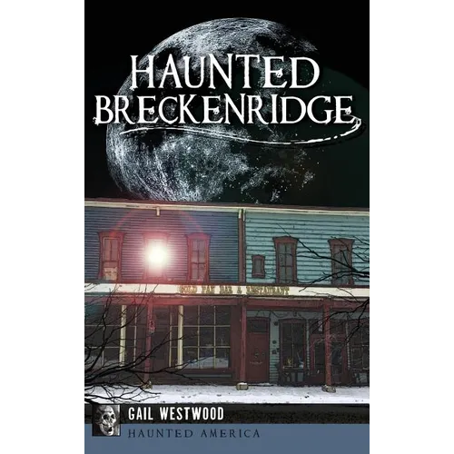Haunted Breckenridge