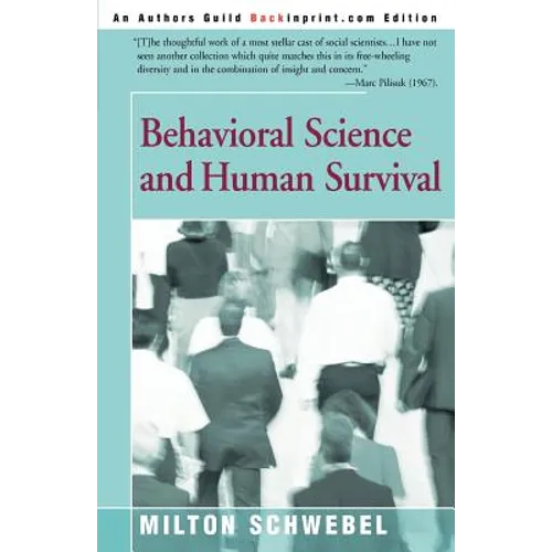 Behavioral Science and Human Survival