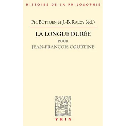 La Longue Duree: Pour Jean-Francois Courtine