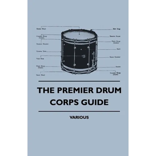 The Premier Drum Corps Guide