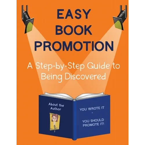 Easy Book Promotion: A Step-by-Step Guide to Being Discovered