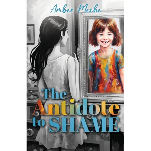 The Antidote to Shame