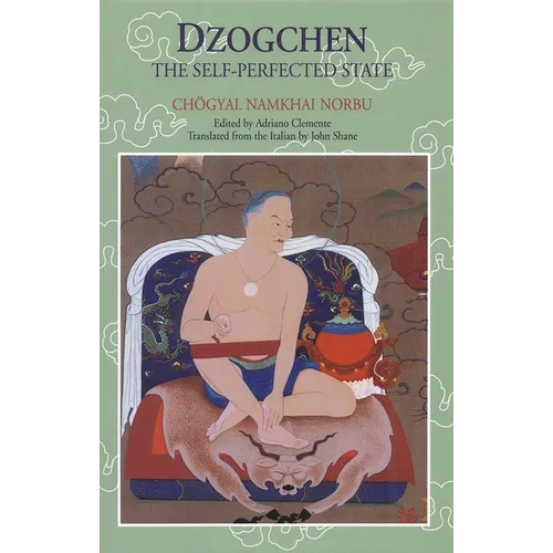 Dzogchen: The Self-Perfected State