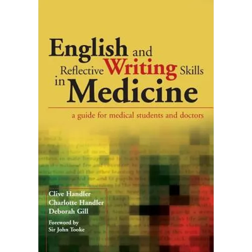 English and Reflective Writing Skills in Medicine: A Guide for Medical Students and Doctors