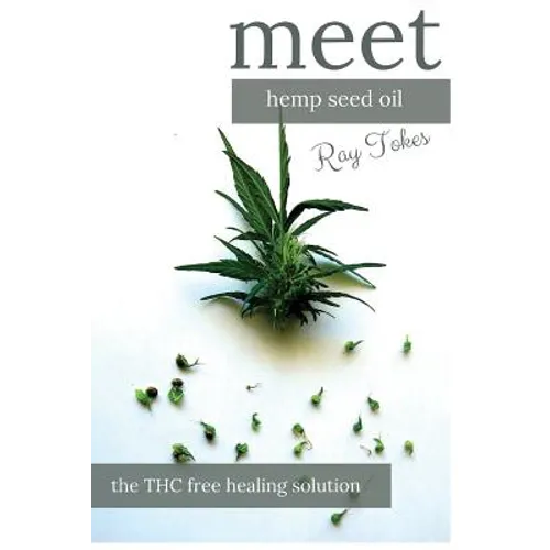 Hemp Seed Oil - The THC Free Healing Solution