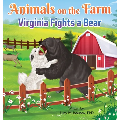 Animals on the Farm: Virginia Fights a Bear