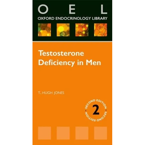 Testosterone Deficiency in Men (Revised)