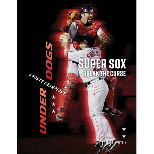 Super Sox Break the Curse