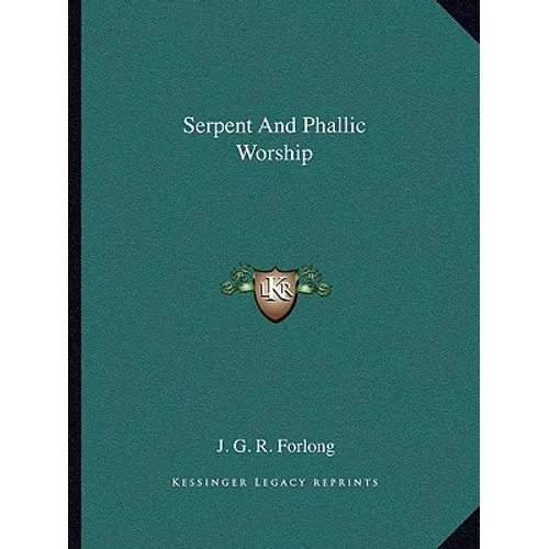 Serpent And Phallic Worship