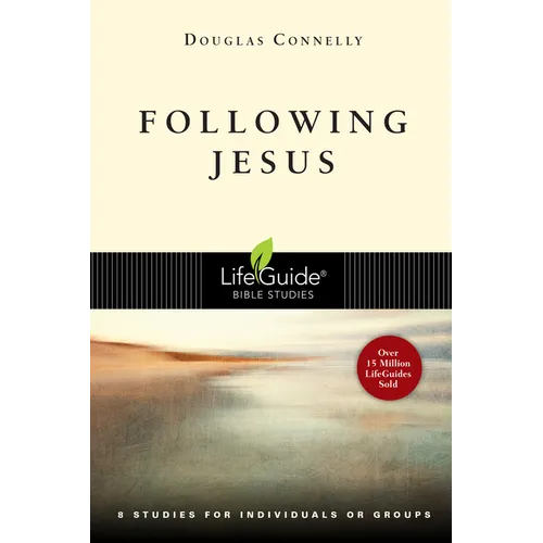 Following Jesus: 8 Studies for Individuals or Groups