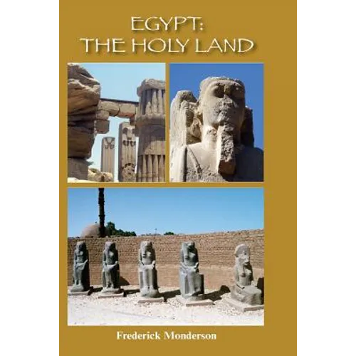 Egypt: The Holy Land: The Quintessential Book