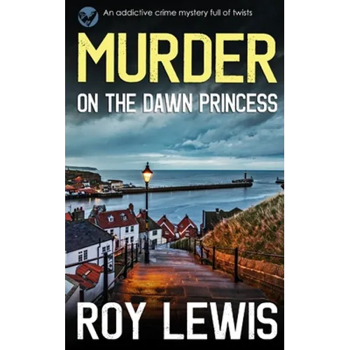 MURDER ON THE DAWN PRINCESS an addictive crime mystery full of twists