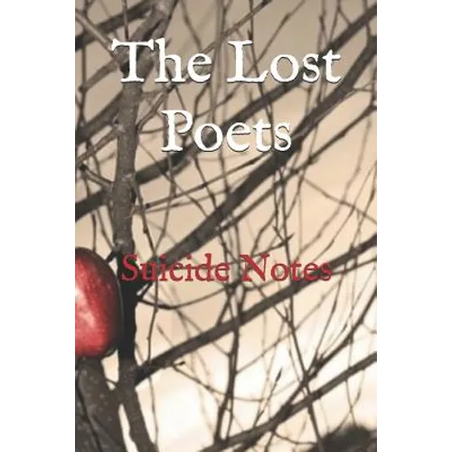 The Lost Poets: Suicide Notes