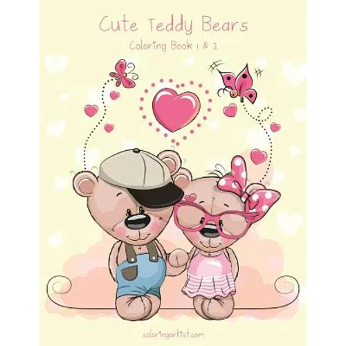 Cute Teddy Bears Coloring Book 1 & 2